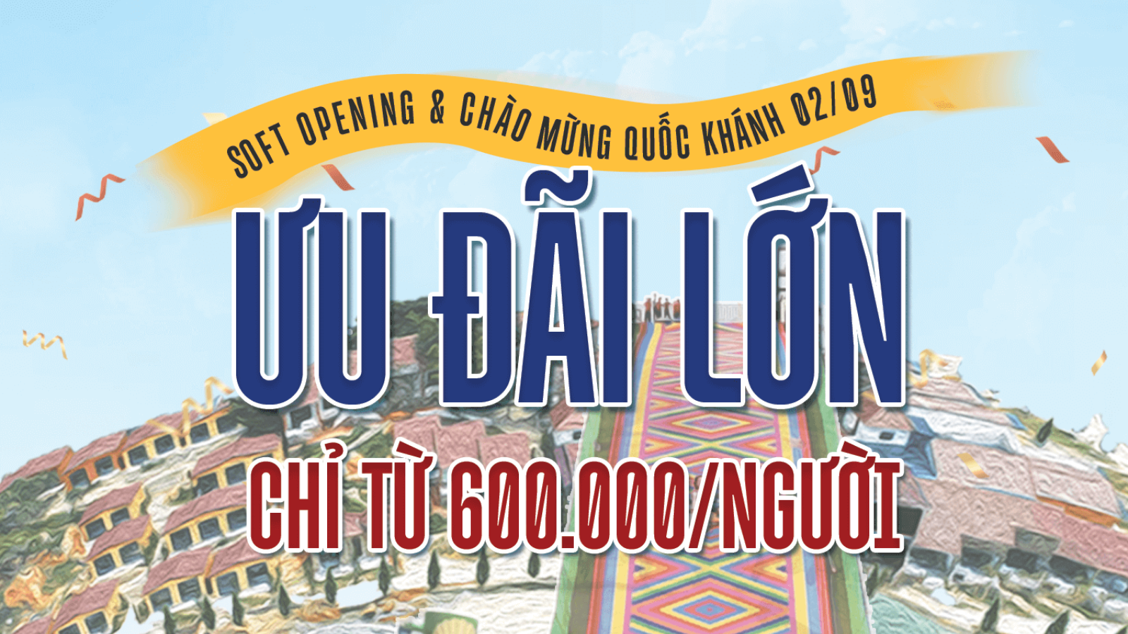 ƯU ĐÃI LỚN MỪNG SOFT OPENING & LỄ QUỐC KHÁNH 02/09